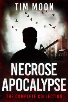 Necrose Apocalypse [The Complete Collection]