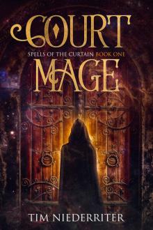 Spells of the Curtain: Court Mage