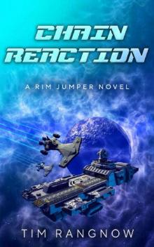 Chain Reaction (Rim Jumper Book 6)
