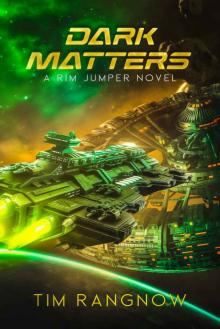 Dark Matters (Rim Jumper Book 8)
