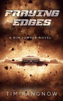 Fraying Edges (Rim Jumper Book 5)