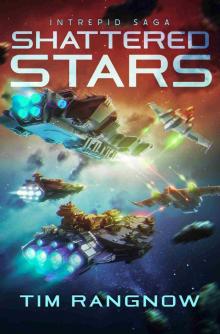 Shattered Stars (Intrepid Saga Book 3)