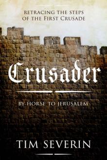 Crusader: By Horse to Jerusalem