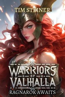 Ragnarok Awaits: A Norse LitRPG Progression Fantasy (Warriors of Valhalla Book 1)