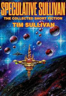 Speculative Sullivan: The Collected Short Fiction