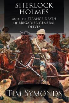 Sherlock Holmes and the Strange Death of Brigadier-General Delves