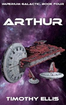 Arthur (Imperium Galactic Book 4)