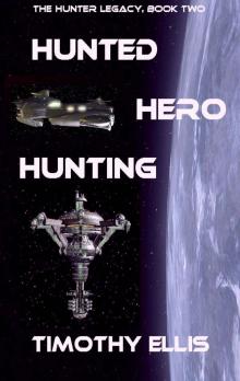 Hunted Hero Hunting (The Hunter Legacy Book 2)