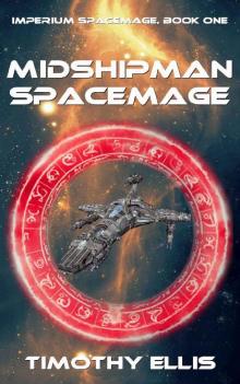 Midshipman Spacemage (Imperium Spacemage Book 1)