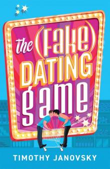 The (Fake) Dating Game