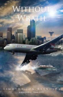 Without Wrath (Harbinger of Change Book 3)