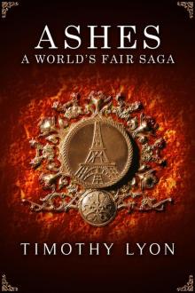 Ashes a World's Fair Saga