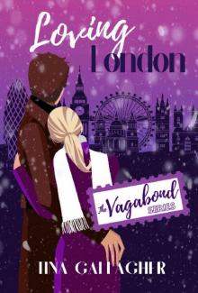 Loving London: The Vagabond Series