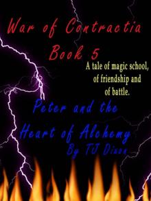 Peter and the Heart of Alchemy (War of Contractia Book 5)
