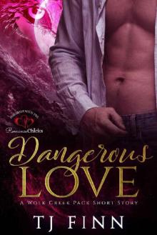 Dangerous Love: A Wolf Creek Pack Short Story