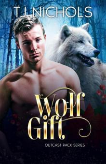 Wolf Gift (Outcast Pack Book 7)