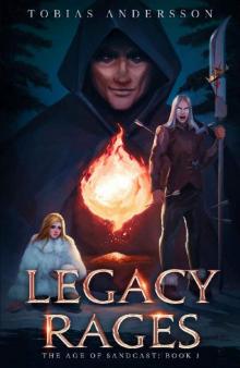 Legacy Rages (The Age of Sandcast Book 1)