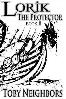 Lorik The Protector (Lorik Trilogy) Lorik The Protector (Lorik Trilogy)