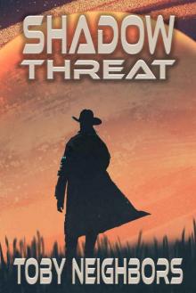 Shadow Threat (Travis Hurts Novels Book 2) Shadow Threat (Travis Hurts Novels Book 2)