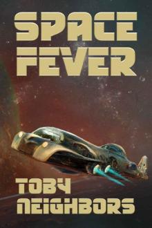 Space Fever: McCoy Chronicles Book 1 Space Fever: McCoy Chronicles Book 1