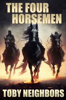 The Four Horsemen (The End Time Prophecy Series Book 2) The Four Horsemen (The End Time Prophecy Series Book 2)