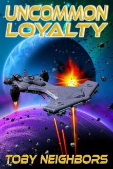 Uncommon Loyalty