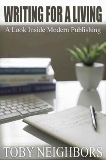 Writing For A Living Writing For A Living