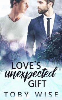 Love's Unexpected Gift Love's Unexpected Gift