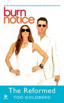 Tod Goldberg - Burn Notice 04 - The Reformed