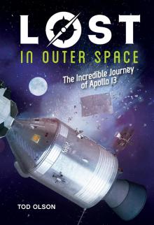 Lost in Outer Space: The Incredible Journey of Apollo 13