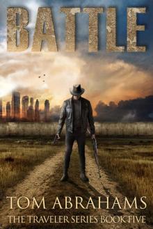 Battle: A Post Apocalyptic/Dystopian Adventure (The Traveler Book 5)