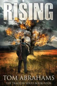 Rising: A Post Apocalyptic/Dystopian Adventure (The Traveler Book 4)