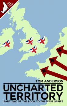 Uncharted Territory (Look to the West Book 2)