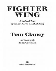 Fighter Wing: A Guided Tour of an Air Force Combat Wing