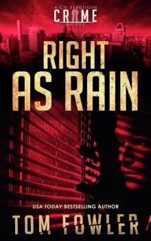 Right as Rain: A C.T. Ferguson Crime Novel (#10)