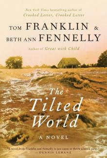 The Tilted World: A Novel