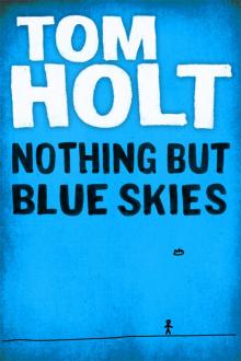 Nothing But Blue Skies Nothing But Blue Skies