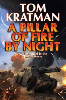 A Pillar of Fire by Night A Pillar of Fire by Night