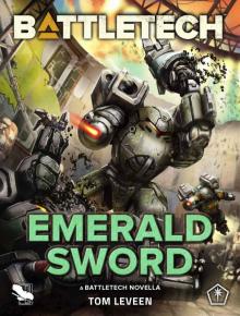 BattleTech: Emerald Sword: (A BattleTech Novella)