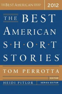 The Best American Short Stories 2012 The Best American Short Stories 2012