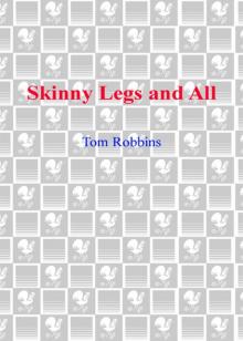 Skinny Legs and All