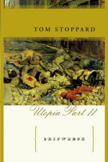 Shipwreck: The Coast of Utopia Part II