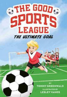 The Ultimate Goal (Good Sports League #1)