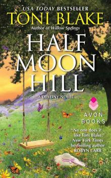 Half Moon Hill: A Destiny Novel Half Moon Hill: A Destiny Novel