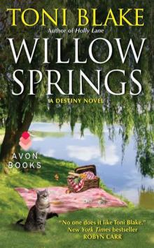 Willow Springs: A Destiny Novel Willow Springs: A Destiny Novel