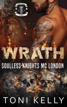 Wrath: Soulless Knights MC (Soulless Knights MC - London Book 1)