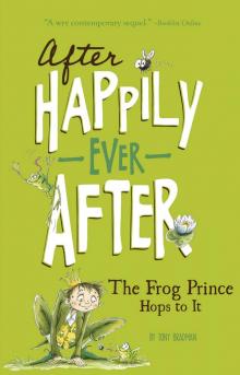 The Frog Prince Hops to It