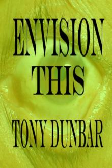 Tony Dunbar - Tubby Dubonnet 00.5 - Envision This Tony Dunbar - Tubby Dubonnet 00.5 - Envision This