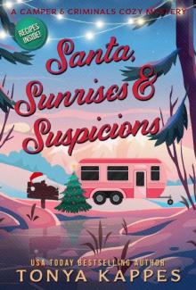 Santa, Sunrises, & Suspicions (A Camper & Criminals Cozy Mystery Series Book 23) Santa, Sunrises, & Suspicions (A Camper & Criminals Cozy Mystery Series Book 23)