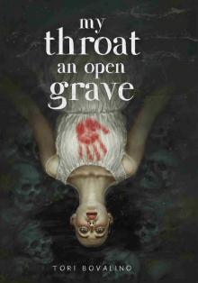My Throat an Open Grave